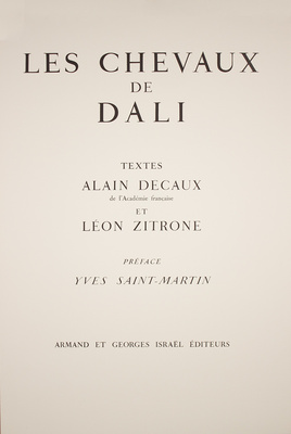 [Лошади Дали. Париж: Арман и Жорж Израэль]. Les Chevaux de Dali. Paris: Armand & Georges Israël, 1983.